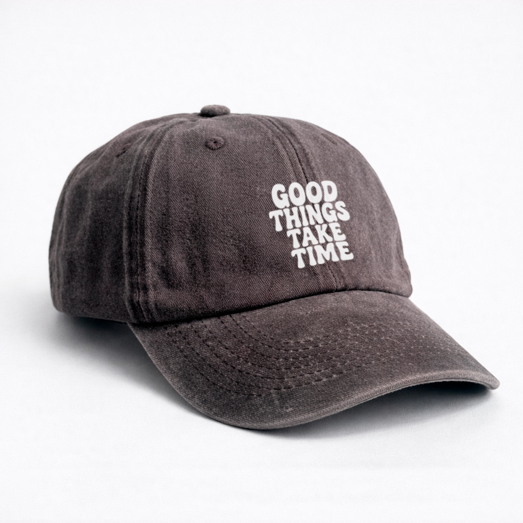 Gorra Drill Lavado "Good Things Take Time"